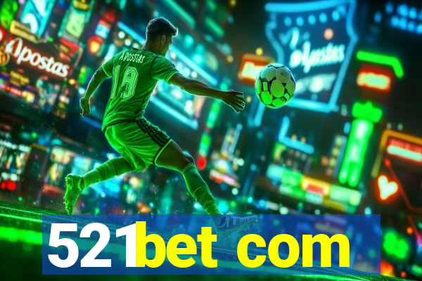 521bet com